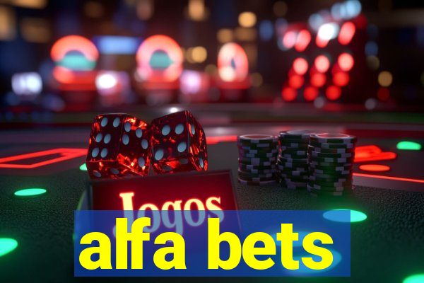 alfa bets